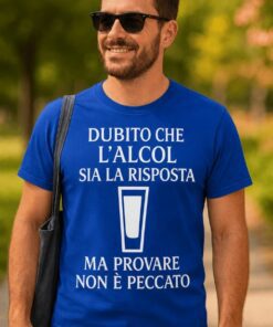 Maglietta divertente dubito che l'alcol sia la risposta