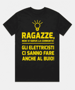 Maglietta divertente elettricisti anche al buio