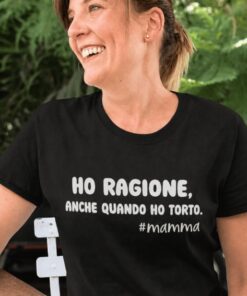 Maglietta divertente ho ragione anche quando ho torto