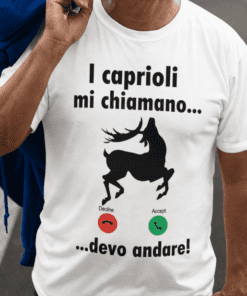 Maglietta divertente i caprioli mi chiamano devo andare