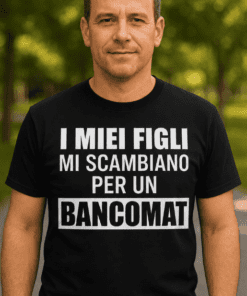 Maglietta divertente i figli mi scambiano per bancomat