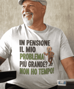 Maglietta divertente in pensione non ho tempo