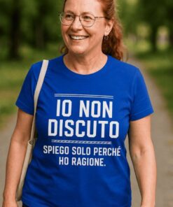 Maglietta divertente io non discuto