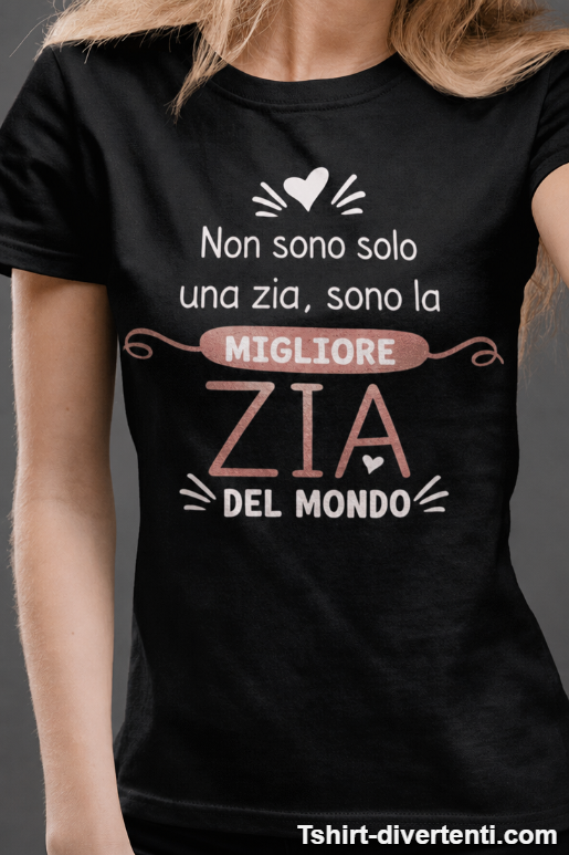 Maglietta divertente la migliore zia del mondo