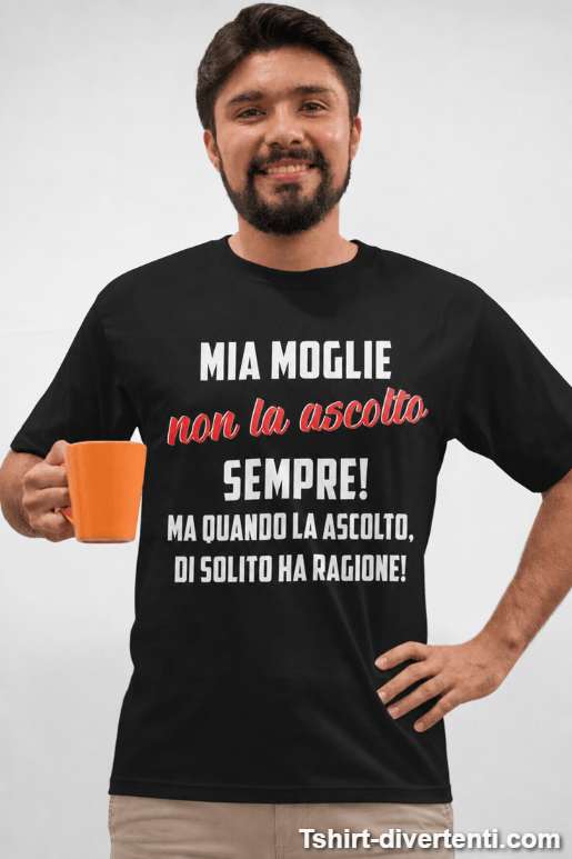 Maglietta divertente non ascolto sempre mia moglie