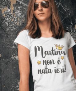 Maglietta divertente non è nata ieri con nome a scelta