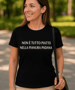 Maglietta divertente non è tutto piatto Pianura Padana