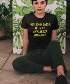 Maglietta divertente non sono bassa altezza simpatica