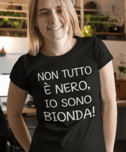 Maglietta divertente non tutto è nero sono bionda