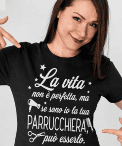 Maglietta divertente parrucchiera perfetta