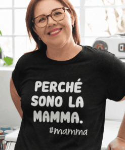 Maglietta divertente perché sono la mamma