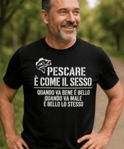 Maglietta divertente pescare è come il sesso