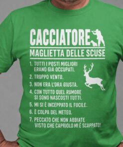 Maglietta divertente scuse del cacciatore
