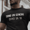 Maglietta divertente sono un genero quasi da 10
