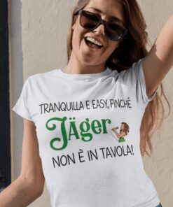 Maglietta divertente tranquilla e easy con Jäger