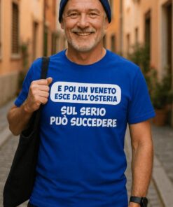 Maglietta divertente Veneto esce dall'osteria