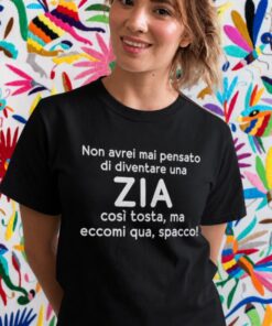 Maglietta divertente zia tosta